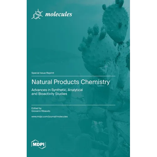 Natural Products Chemistry: Advances in Synthetic, Analytical and Bioactivity Studies