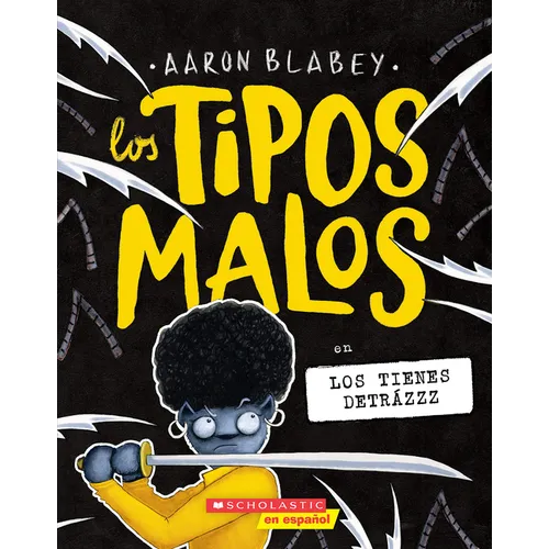 Los Tipos Malos En Los Tienes Detrázzz (the Bad Guys in They're Bee-Hind You!)