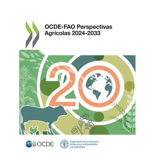 OCDE-FAO Perspectivas Agrícolas 2024-2033