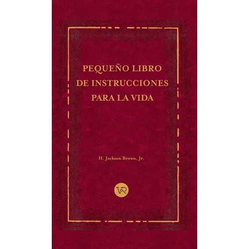 Pequeño libro de instrucciones para la vida