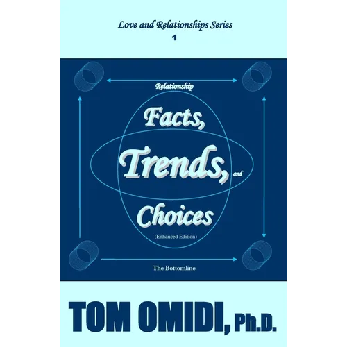 Relationship Facts, Trends, and Choices (Enhanced Edition): The Bottom Line