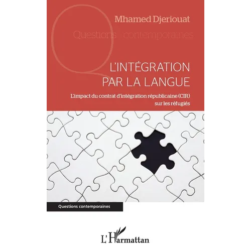 L'intégration par la langue: L'impact du contrat d'intégration républicaine (CIR) sur les réfugiés