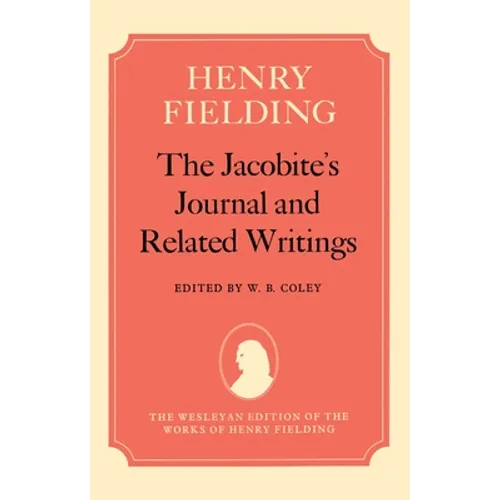 The Jacobite's Journal and Related Writings