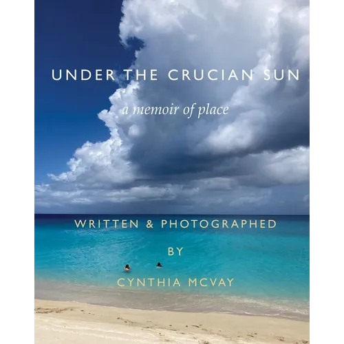 Under the Crucian Sun: A Memoir of Place