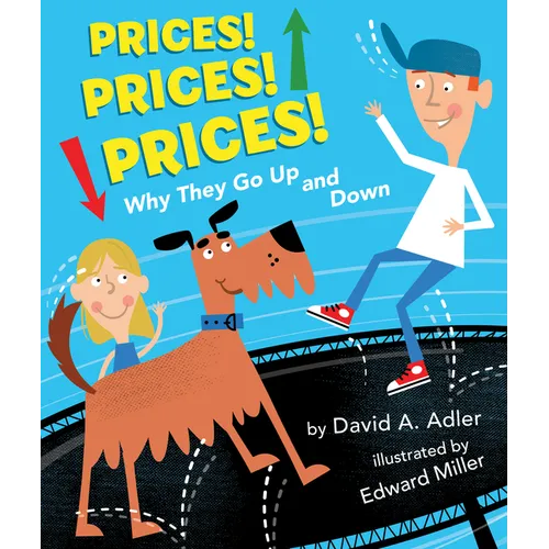 Prices! Prices! Prices!: Why They Go Up and Down