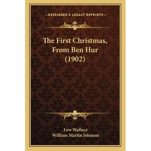 The First Christmas, From Ben Hur (1902)