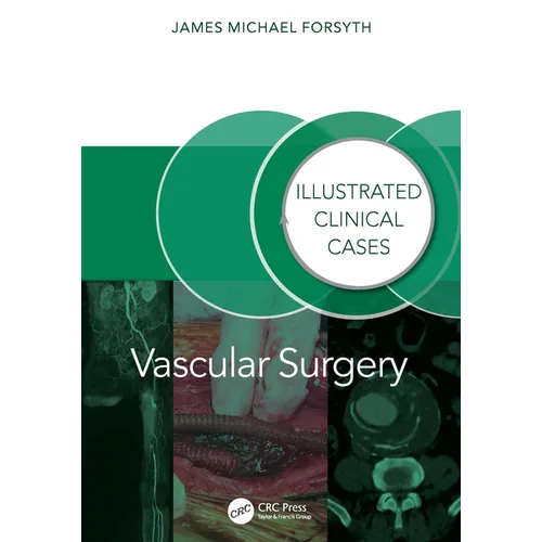Vascular Surgery:: Illustrated Clinical Cases