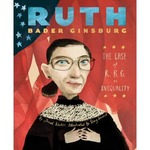 Ruth Bader Ginsburg: The Case of R.B.G. vs. Inequality
