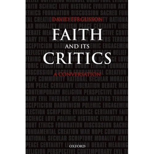 Faith and Its Critics: A Conversation