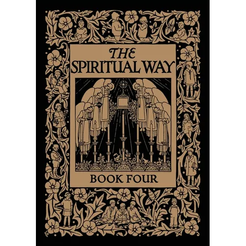 The Spiritual Way: Book Four