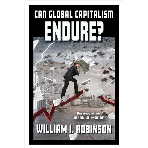 Can Global Capitalism Endure?