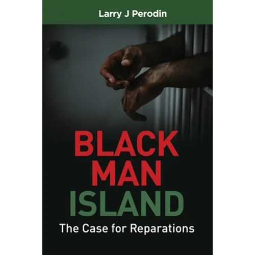 Black Man Island: The Case for Reparations