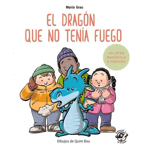 El Dragón Que No Tenía Fuego