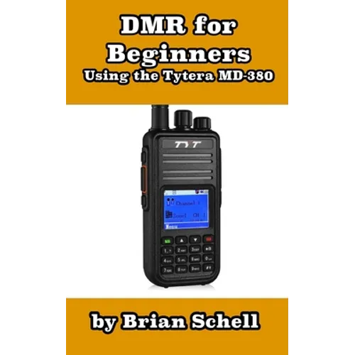 DMR For Beginners: Using the Tytera MD-380