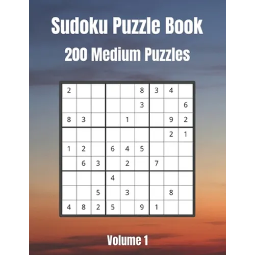 Sudoku Puzzle Book: Large Print: 200 Medium Puzzles For Sudoku Lovers: Volume 1