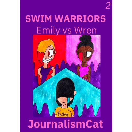 Swim Warriors Volume 2: Emily vs Wren