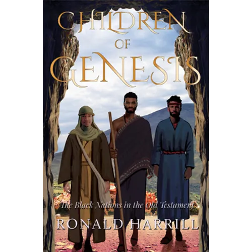 Children of Genesis: The Black Nations in the Old Testament