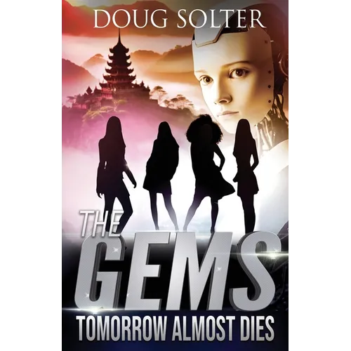 Tomorrow Almost Dies: A Teen Spy Thriller