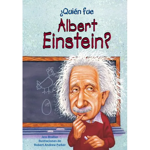 Quien Fue Albert Einstein?