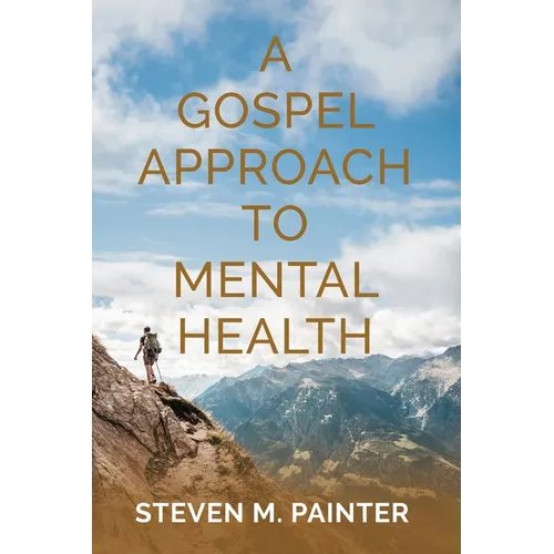 A Gospel Approach to Mental Health