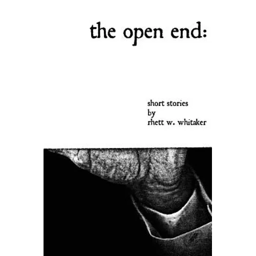 The Open End: Short Stories