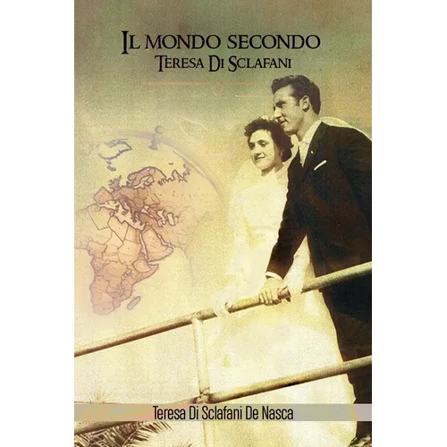 Il mondo secondo Teresa Di Sclafani