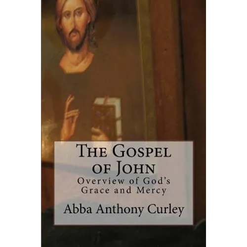 The Gospel of John: Overview of God's Grace and Mercy