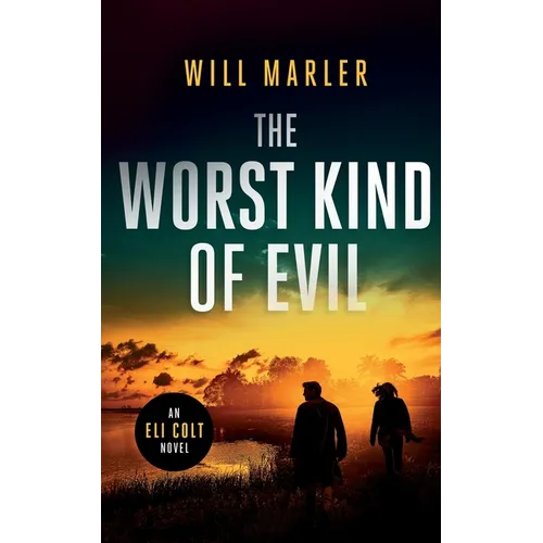The Worst Kind of Evil