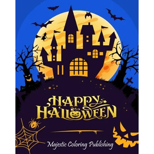 Happy Halloween: Halloween coloring book for adults with Terrifying Monsters, Evil Women, Dark Fantasy Creatures for relaxation