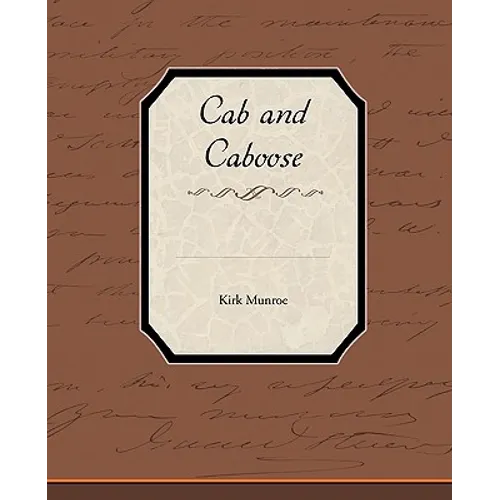 Cab and Caboose