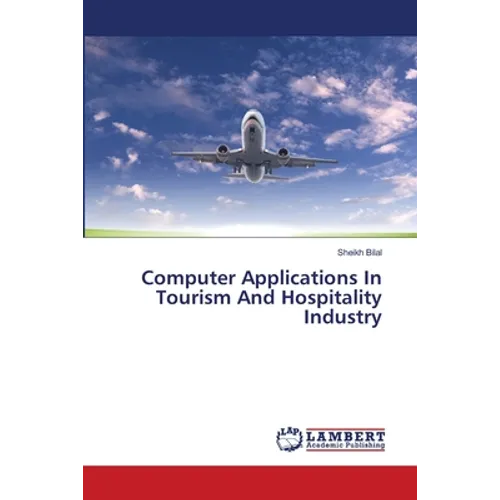 Computer Applications In Tourism And Hospitality Industry