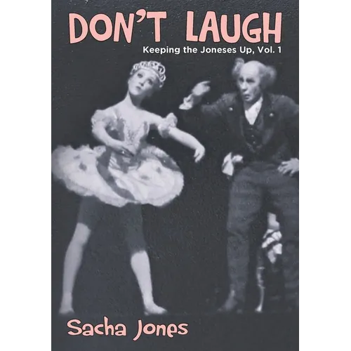 Don't Laugh: Keeping the Joneses Up, Vol. 1