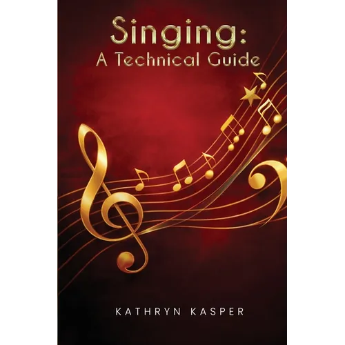 Singing: A Technical Guide