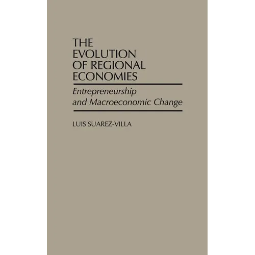 The Evolution of Regional Economies: Entrepreneurship and Macroeconomic Change