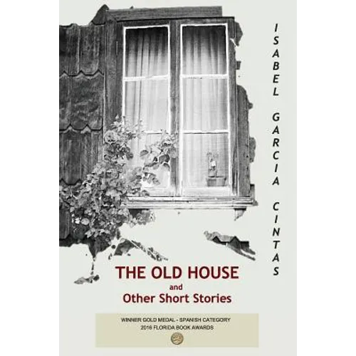 The Old House: And Other Short Stories