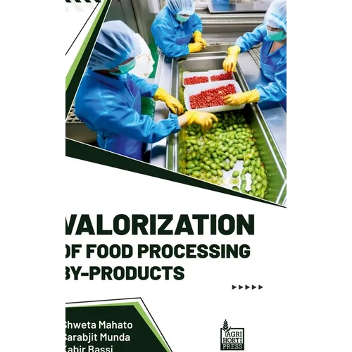 Valorization Of Food Processing By-Products
