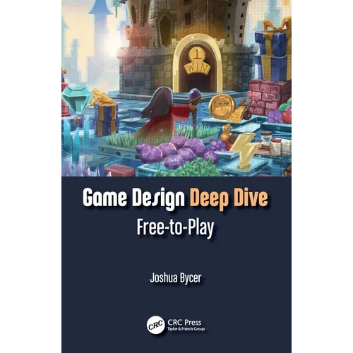Game Design Deep Dive: Free-to-Play