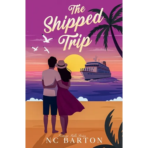 The Shipped Trip