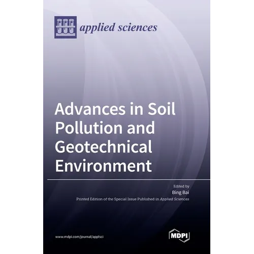 Advances in Soil Pollution and Geotechnical Environment