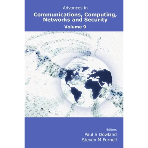 Advances in Communications, Computing, Networks and Security Volume 9