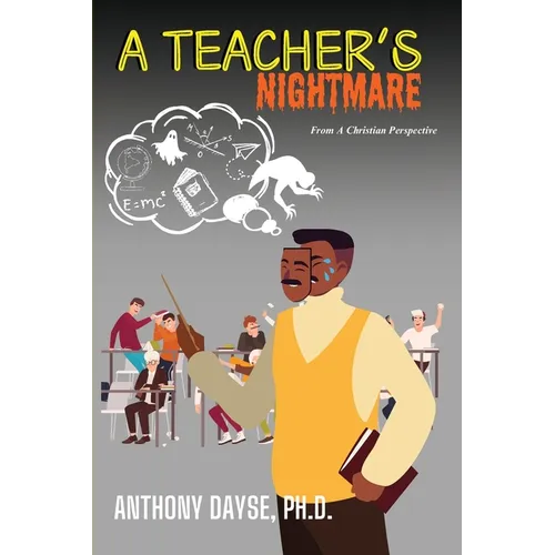 A Teacher's Nightmare