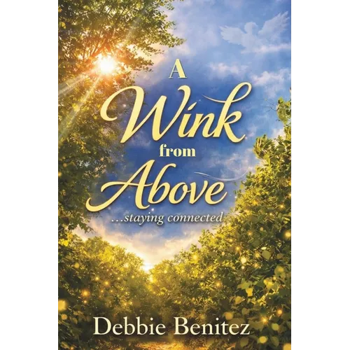 A Wink from Above: Staying Connected