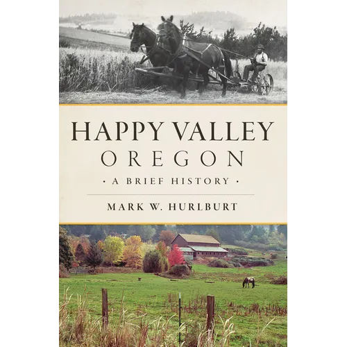 Happy Valley, Oregon: A Brief History