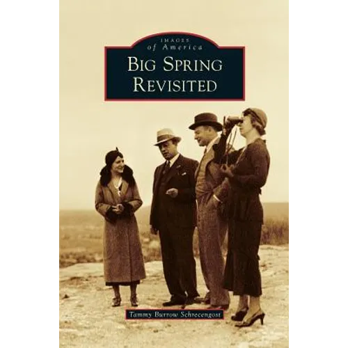 Big Spring Revisited