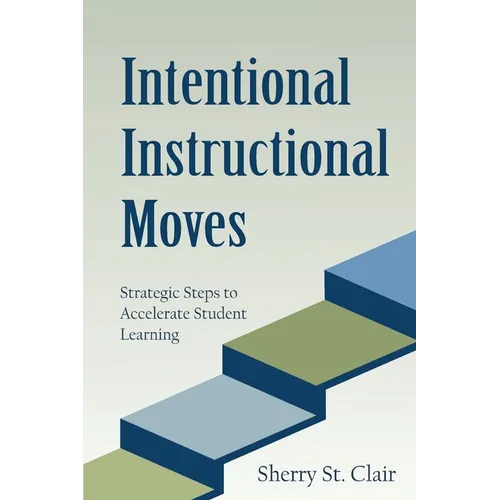 Intentional Instructional Moves