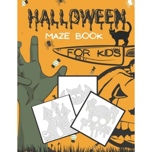 Halloween Maze Book For Kids: Develop Problem Solving Skills Puzzle Workbook For Kids Ages 6-8