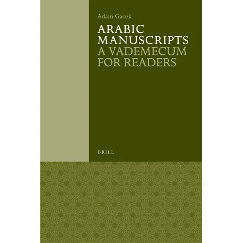 Arabic Manuscripts: A Vademecum for Readers