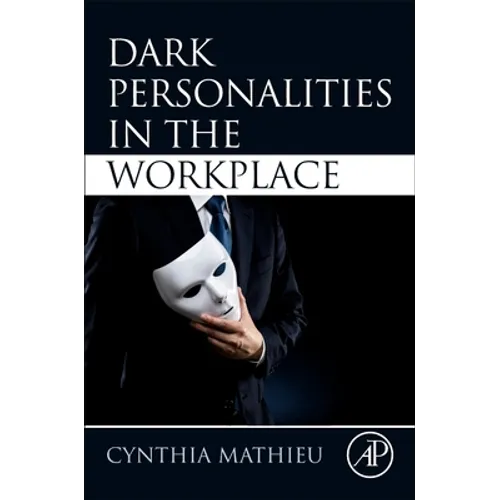 Dark Personalities in the Workplace