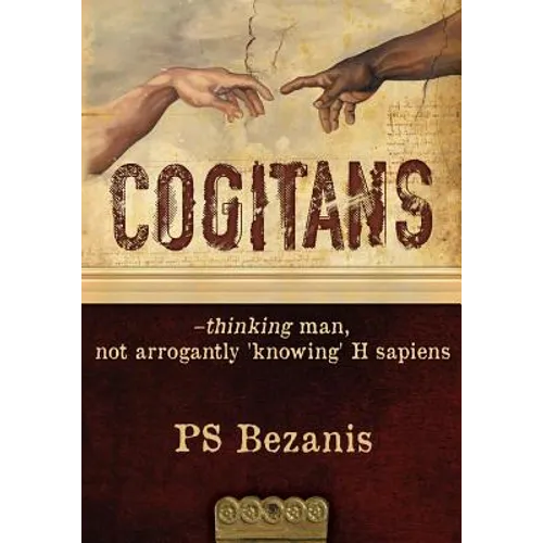Cogitans: thinking man, not arrogantly 'knowing' H sapiens