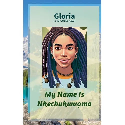 My Name Is Nkechukwuọma